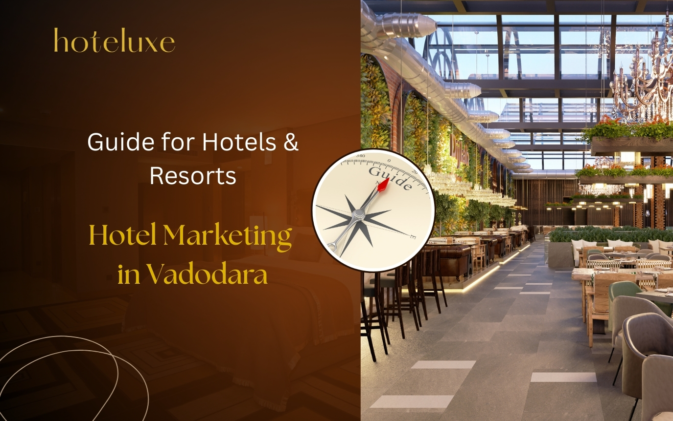 Hotel Marketing in Vadodara