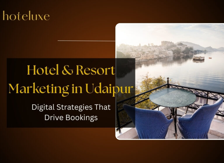 Hotel & Resort Marketing in Udaipur