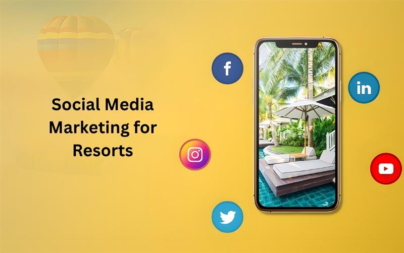 Social media marketing for resorts