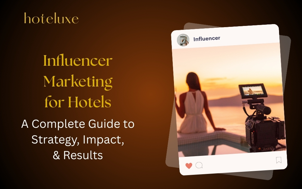 Influencer Marketing for Hotels